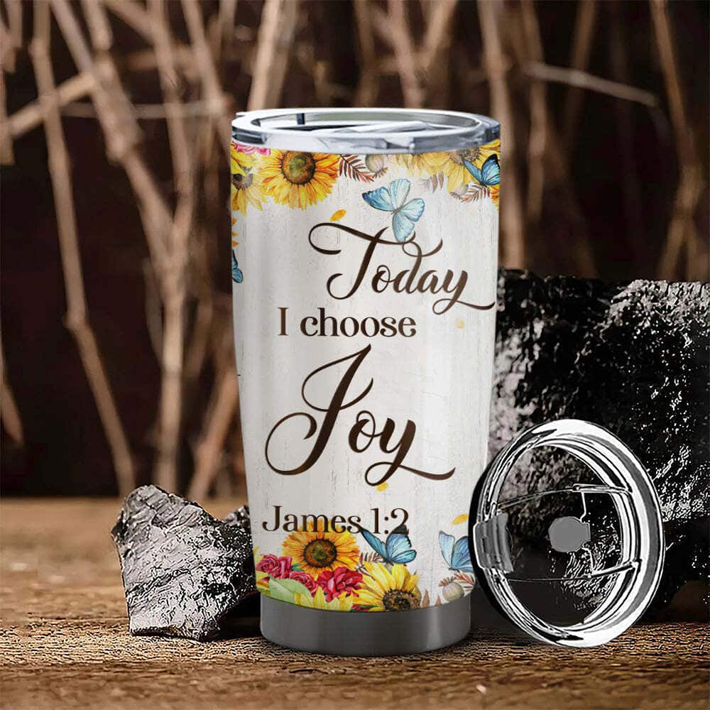 Today I Choose Joy Christian Bible Verse Tumbler Jame 1:2 Today I Choose Joy Christian Bible Verse Tumbler Jame 1:2