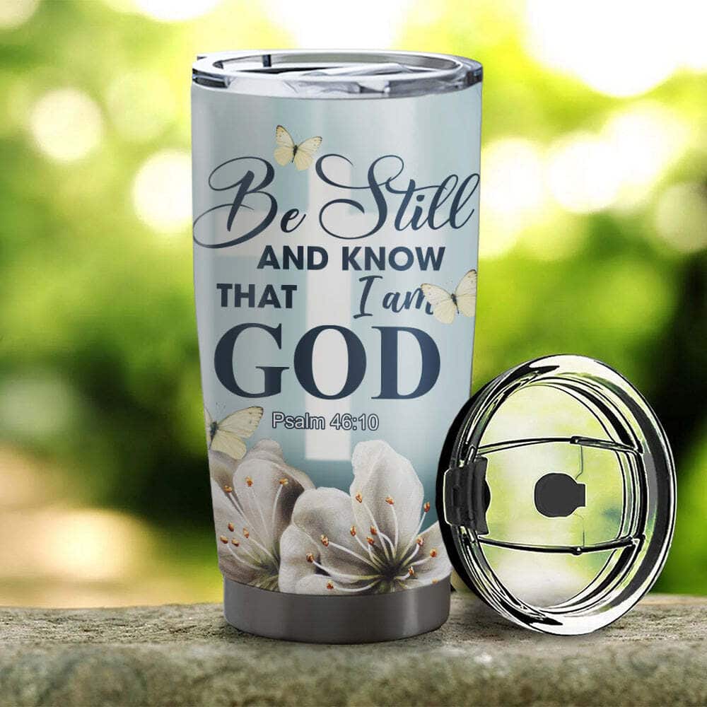 Personalized Be Still And Know That I Am God Bible Verse Christian Tumbler Personalized Be Still And Know That I Am God Bible Verse Christian Tumbler