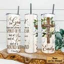 Personalized Religious Skinny Tumbler For God Has Not Given Christian Cross Bible Verse Gift Personalized Religious Skinny Tumbler For God Has Not Given Christian Cross Bible Verse Gift