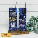 Personalized Skinny Tumbler I Can Do All Thing Through Christ Christian Bible Verse Gift