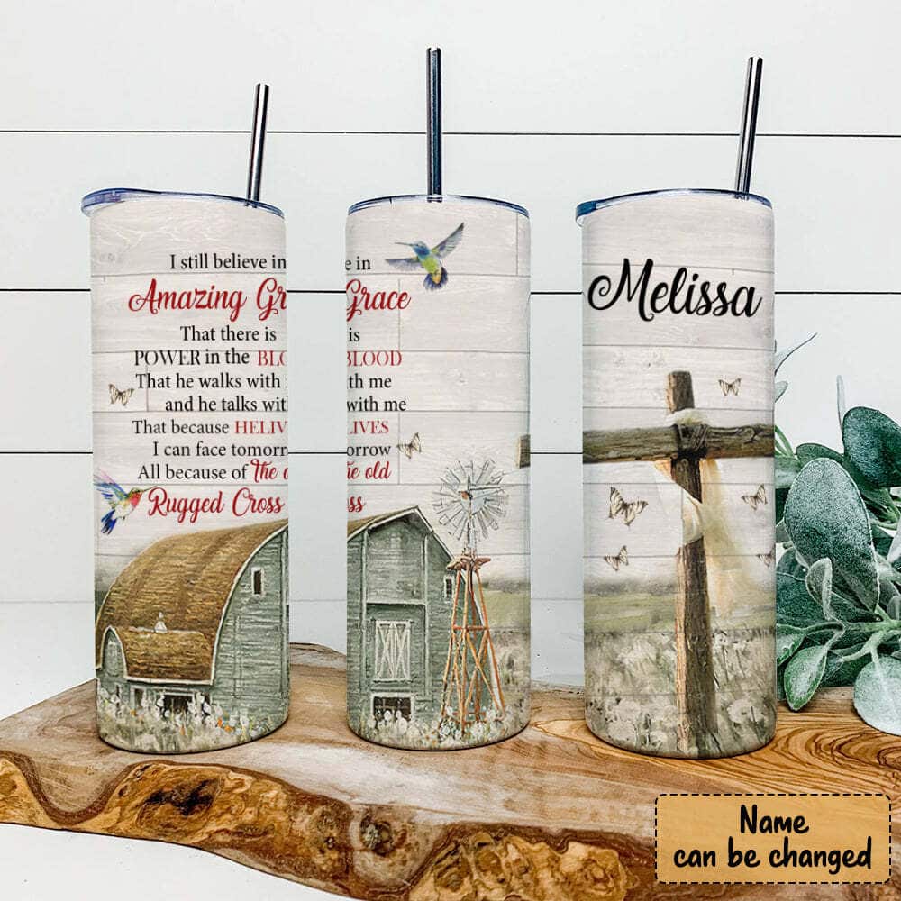 Personalized Skinny Tumbler I Still Believe In Amazing Grace Christian Religious Personalized Skinny Tumbler I Still Believe In Amazing Grace Christian Religious
