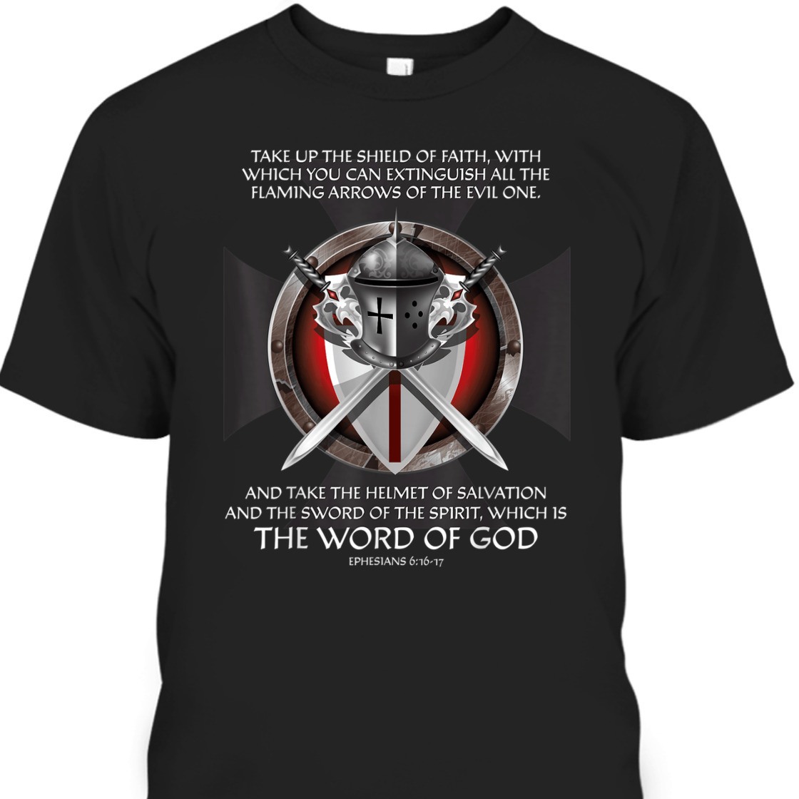 Armor Of God Ephesians 6:16-17 T-Shirt Christian Bible Religious Gift