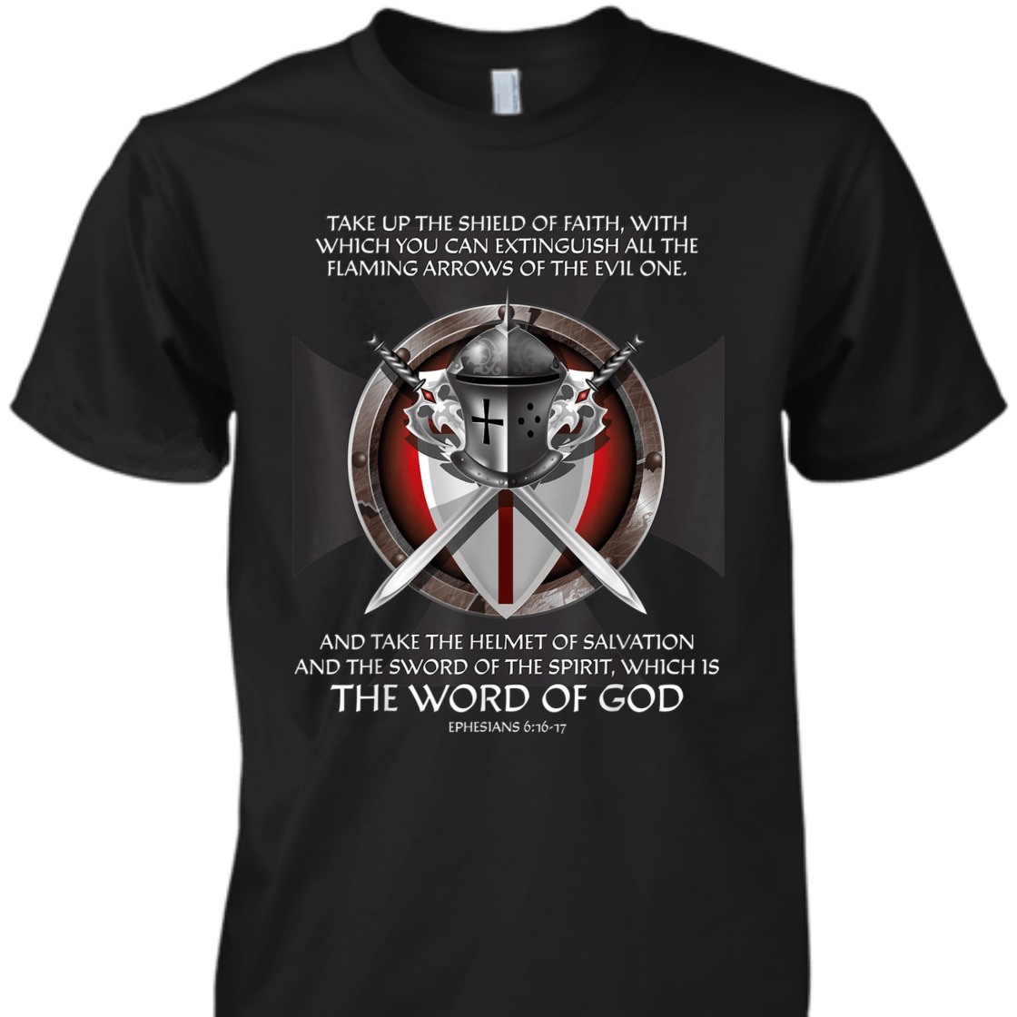 Armor Of God Ephesians 6:16-17 T-Shirt Christian Bible Religious Gift Armor Of God Ephesians 6:16-17 T-Shirt Christian Bible Religious Gift