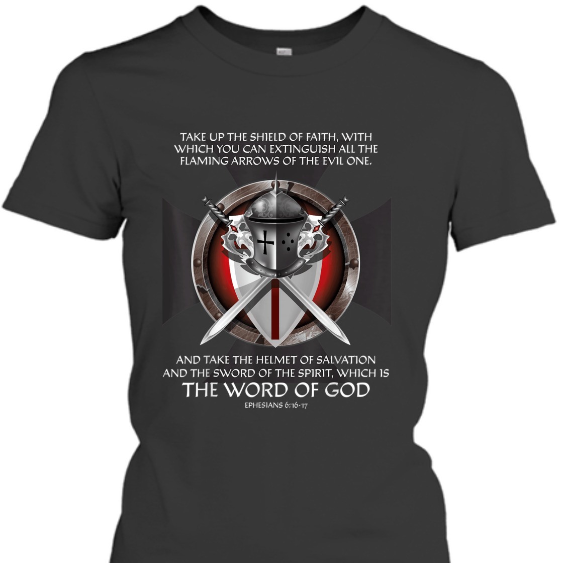 Armor Of God Ephesians 6:16-17 T-Shirt Christian Bible Religious Gift Armor Of God Ephesians 6:16-17 T-Shirt Christian Bible Religious Gift