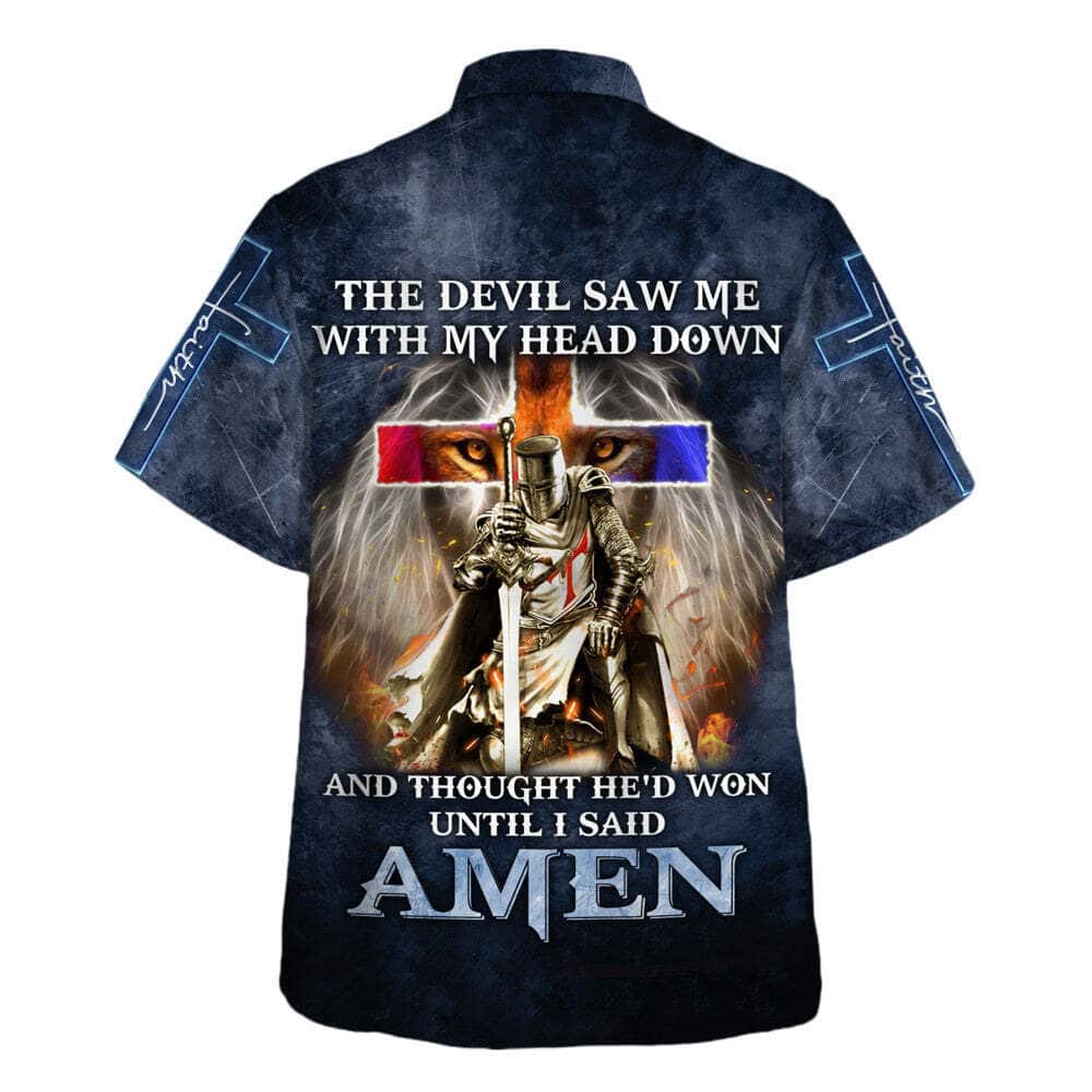 The Devil Saw Me With My Head Down And Thought He'd Won Until I Said Amen Christian Religious Hawaiian Shirt The Devil Saw Me With My Head Down And Thought He'd Won Until I Said Amen Christian Religious Hawaiian Shirt