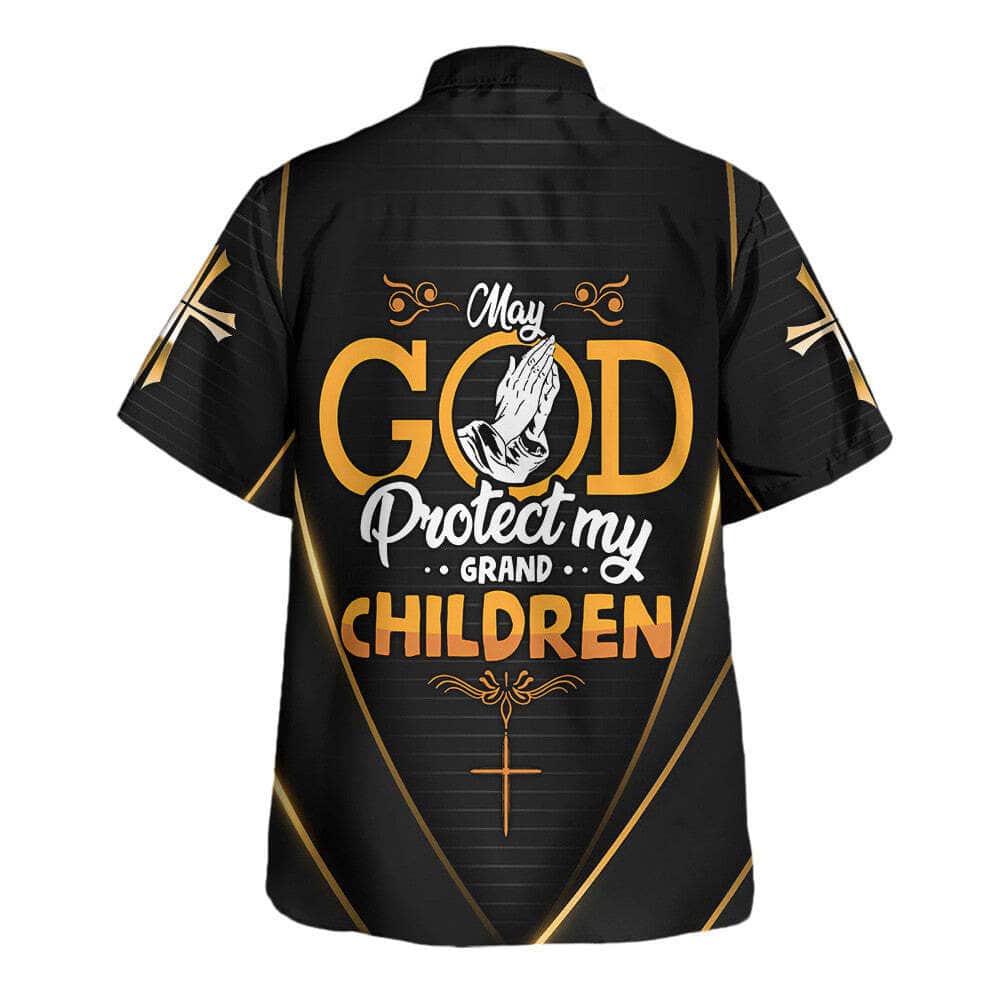May God Protect My Grand Children Christian Religious Hawaiian Shirt May God Protect My Grand Children Christian Religious Hawaiian Shirt