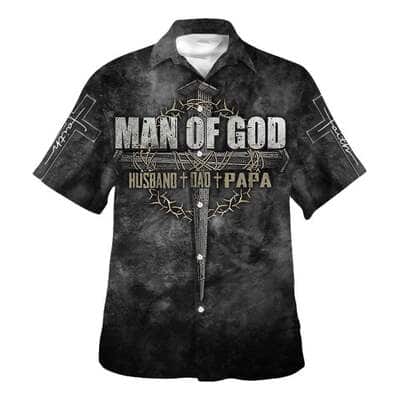 Father's Day Gift Man Of God Husband Dad Papa Christian Religious Hawaiian Shirt
