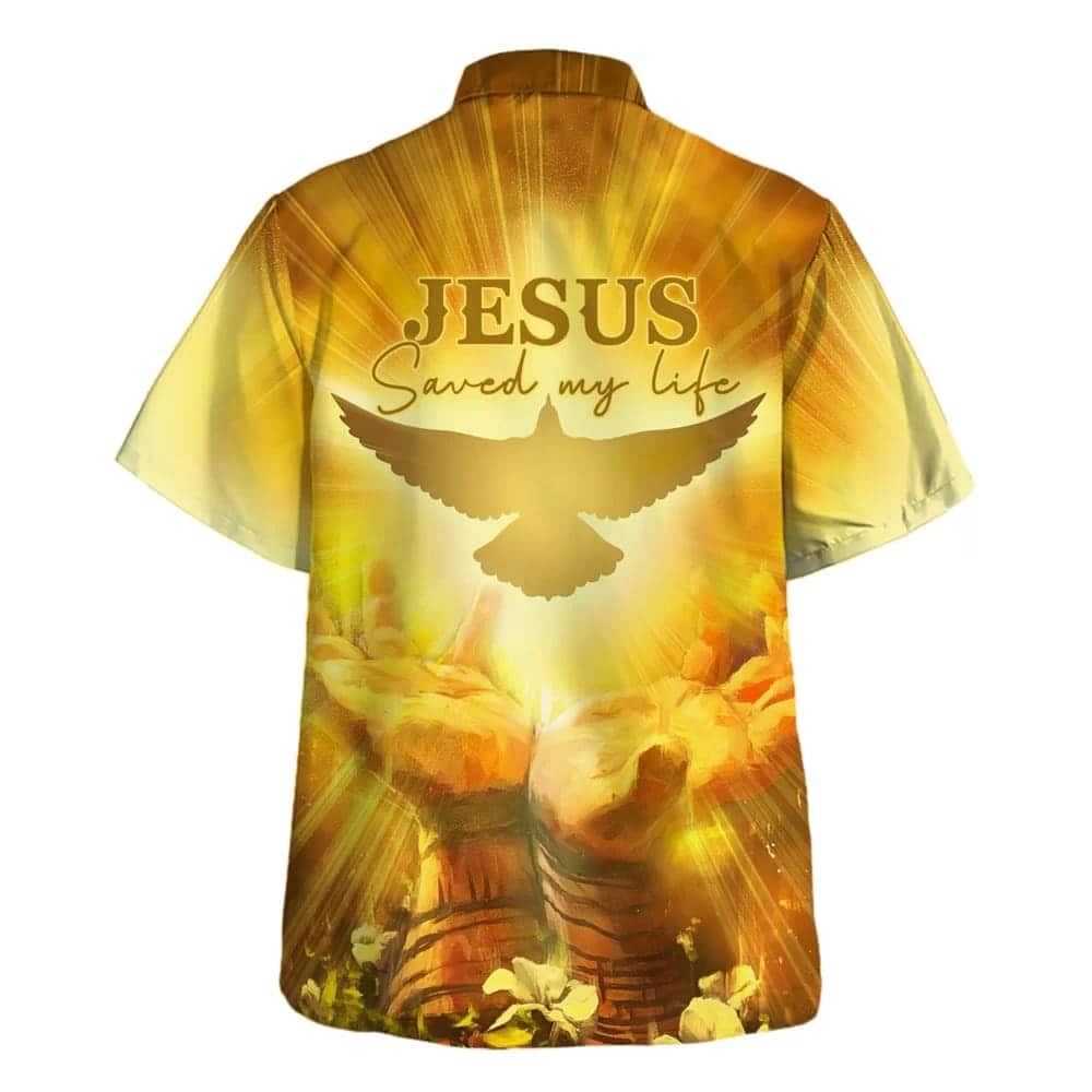 Jesus Saved My Life Christian Religious Hawaiian Shirt
