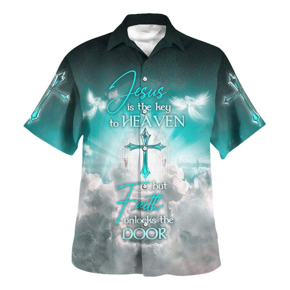 Jesus Is The Key To Heaven But Faith Unlocks The Door Christian Religious Hawaiian Shirt Jesus Is The Key To Heaven But Faith Unlocks The Door Christian Religious Hawaiian Shirt