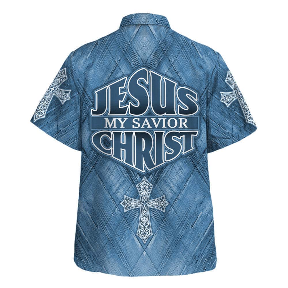 Jesus Is My Savior Christ Cross Christian Religious Hawaiian Shirt Jesus Is My Savior Christ Cross Christian Religious Hawaiian Shirt