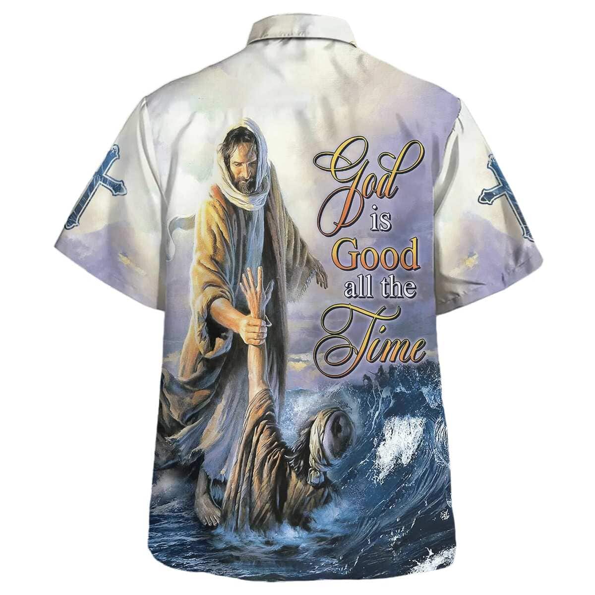 God Is Good All The Time Jesus Christian Religious Hawaiian Shirt