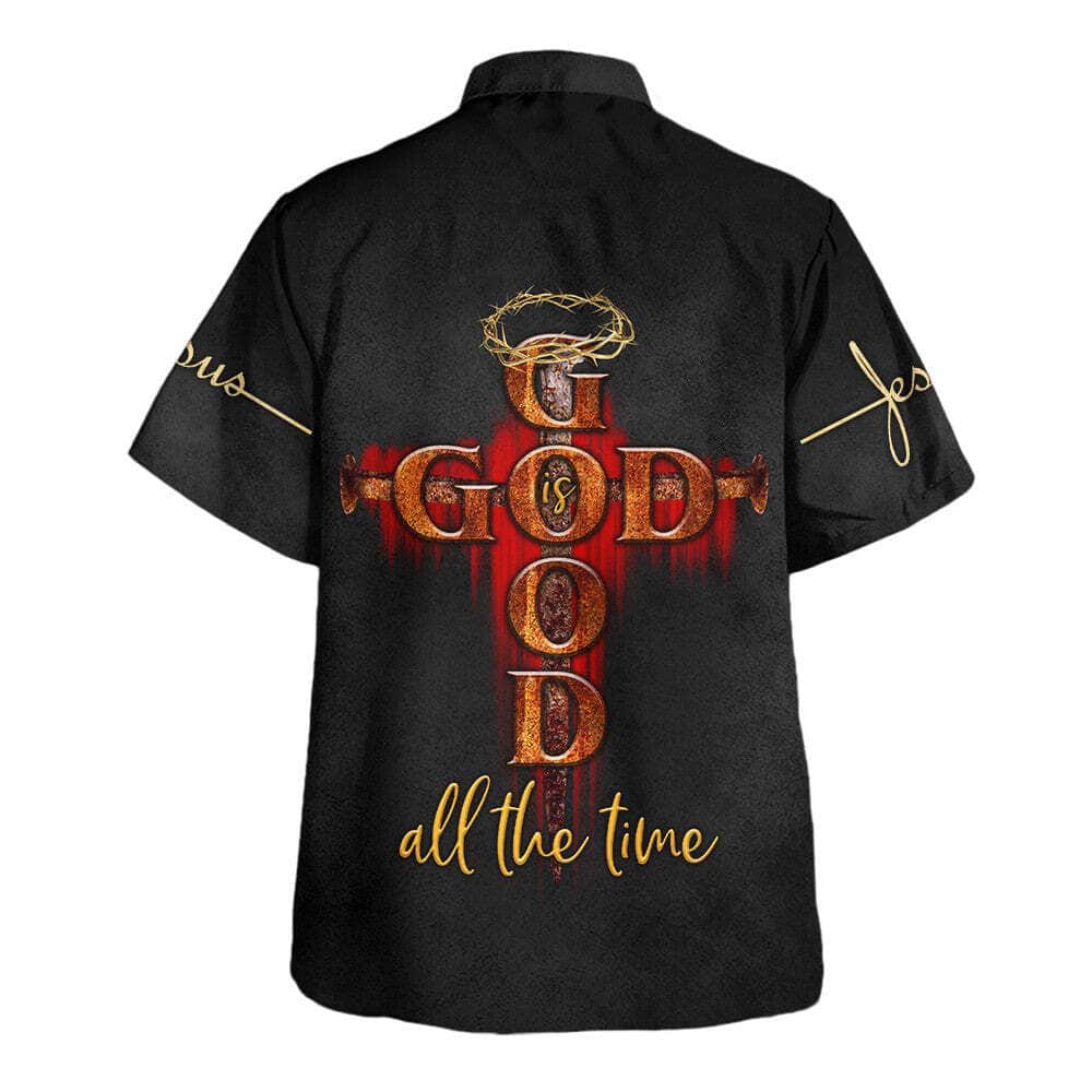 God All The Time With Cross Christian Religious Hawaiian Shirt God All The Time With Cross Christian Religious Hawaiian Shirt