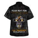 Fear Not For Jesus The Lion Of Judah Has Triumphed Revelation Cross Christian Religious Hawaiian Shirt Fear Not For Jesus The Lion Of Judah Has Triumphed Revelation Cross Christian Religious Hawaiian Shirt