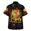 Fall For Jesus He Never Leaves Christian Religious Thanksgiving Halloween Hawaiian Shirt