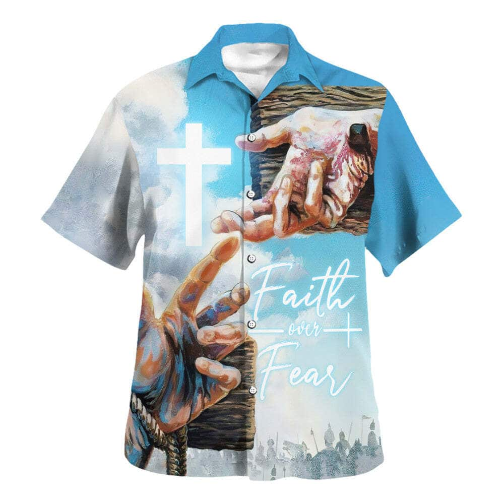 Faith Over Fear Bible Verse Jesus Hand Nails Christian Religious Hawaiian Shirt