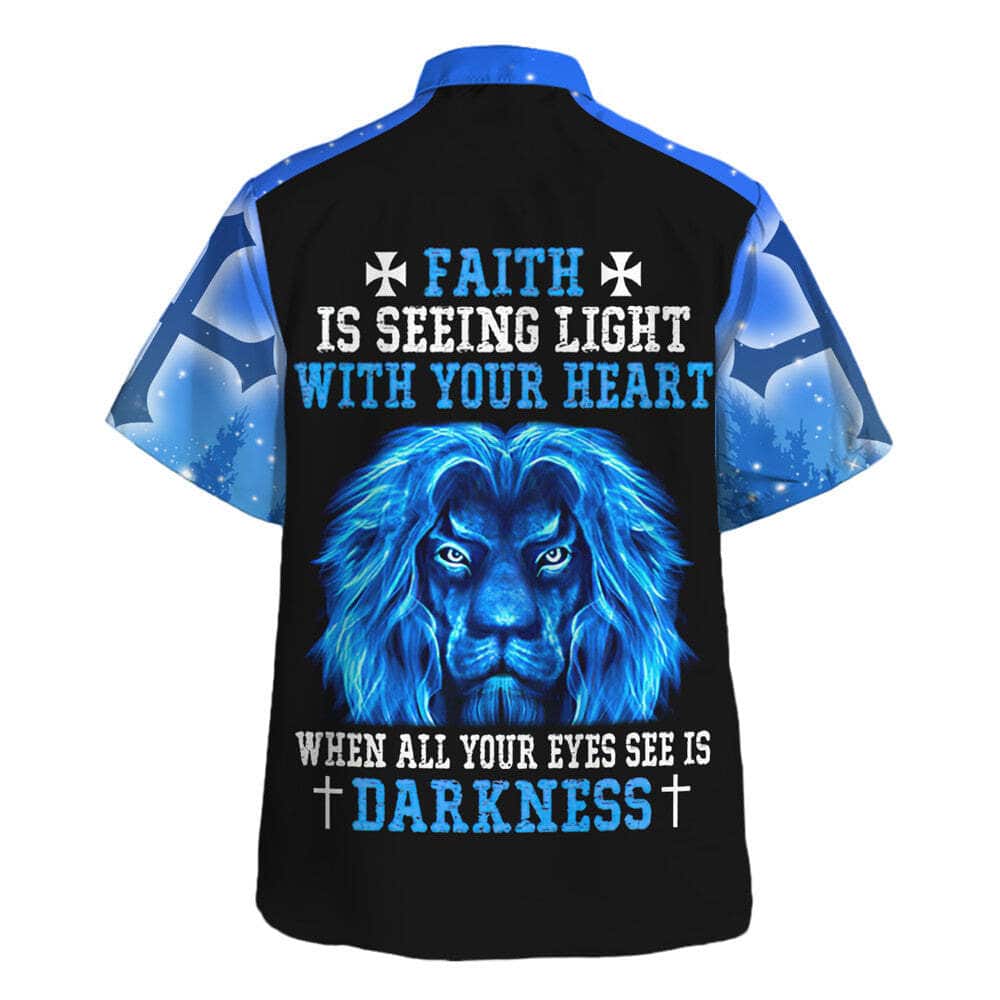 Faith Is Seeing Light Lion Christian Religious Hawaiian Shirt Faith Is Seeing Light Lion Christian Religious Hawaiian Shirt