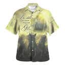 Be Still And Know That I Am God Psalm 46:10 Bible Verse Christian Religious Hawaiian Shirt