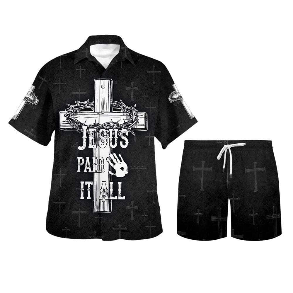 Jesus Paid It All Cross And Crown Of Thorns Christian Summer Hawaiian Shirt Jesus Paid It All Cross And Crown Of Thorns Christian Summer Hawaiian Shirt