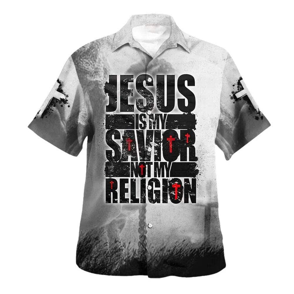 Jesus Is My Savior Not My Religion Christian Summer Hawaiian Shirt Jesus Is My Savior Not My Religion Christian Summer Hawaiian Shirt