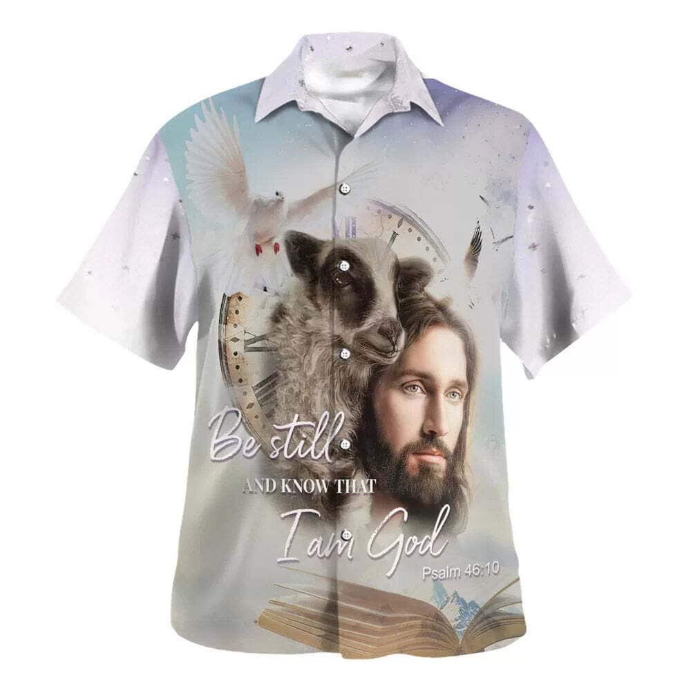 Jesus Holding A Lamb Bible Verse Be Still And Know That I Am God Christian Summer Hawaiian Shirt Jesus Holding A Lamb Bible Verse Be Still And Know That I Am God Christian Summer Hawaiian Shirt