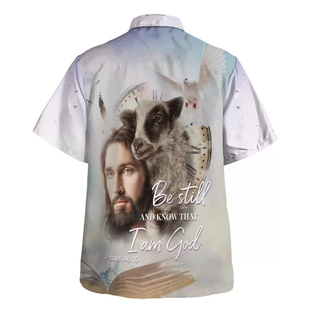 Jesus Holding A Lamb Bible Verse Be Still And Know That I Am God Christian Summer Hawaiian Shirt Jesus Holding A Lamb Bible Verse Be Still And Know That I Am God Christian Summer Hawaiian Shirt