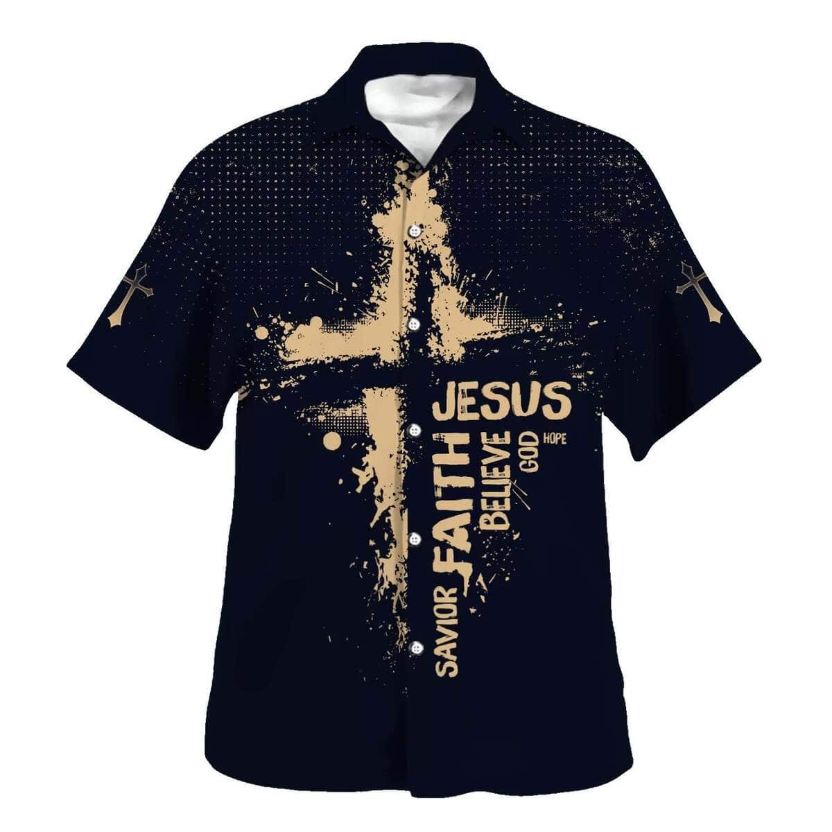 Jesus Faith Savior Believe God Hope Christian Summer Hawaiian Shirt Jesus Faith Savior Believe God Hope Christian Summer Hawaiian Shirt
