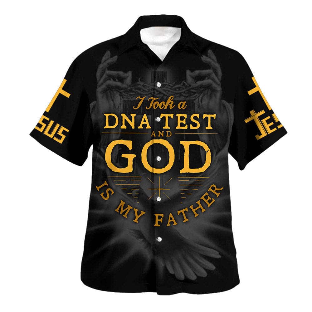 I Took A DNA Test And God Is My Father Christian Summer Hawaiian Shirt I Took A DNA Test And God Is My Father Christian Summer Hawaiian Shirt