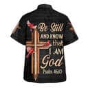 Hummingbird Bible Verse Be Still And Know That I Am God Christian Summer Hawaiian Shirt