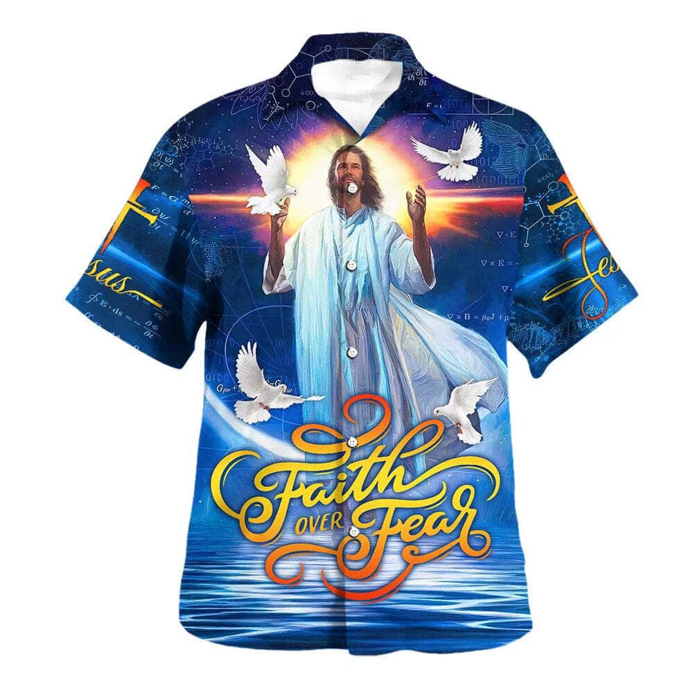 Bible Verse Faith Over Fear Jesus And The Dove Christian Summer Hawaiian Shirt Bible Verse Faith Over Fear Jesus And The Dove Christian Summer Hawaiian Shirt