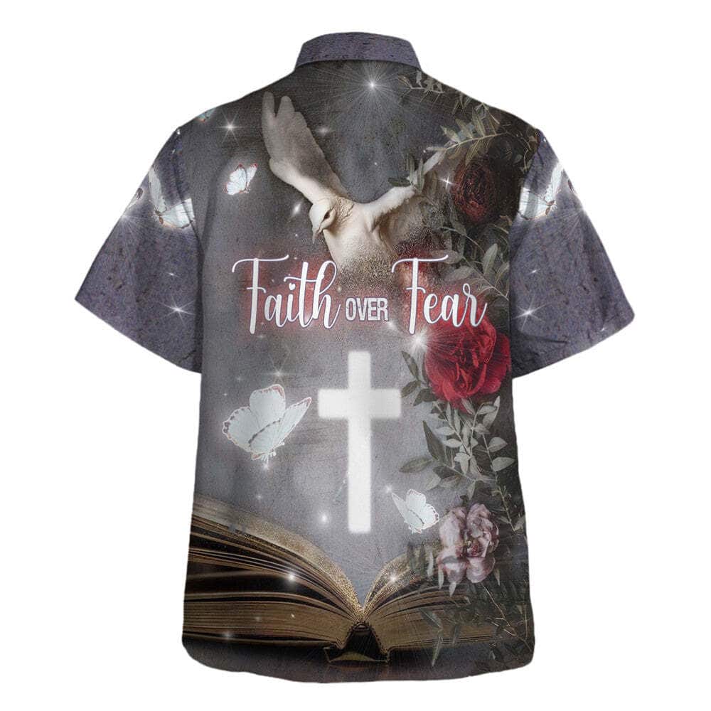 Faith Over Fear Bible Verse Cross Dove Christian Summer Hawaiian Shirt Faith Over Fear Bible Verse Cross Dove Christian Summer Hawaiian Shirt