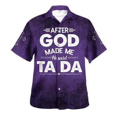 After God Made Me He Said Tada Funny Christian Summer Hawaiian Shirt