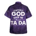 After God Made Me He Said Tada Funny Christian Summer Hawaiian Shirt After God Made Me He Said Tada Funny Christian Summer Hawaiian Shirt