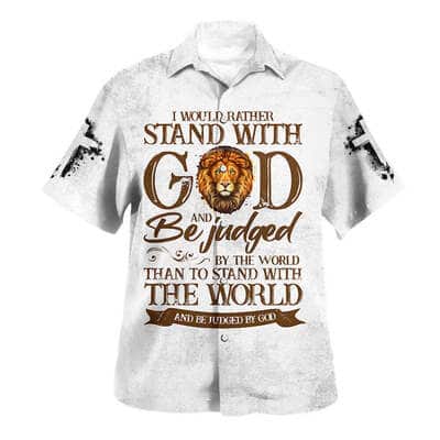 Lion I Would Rather Stand With God Christian Summer Hawaiian Shirt