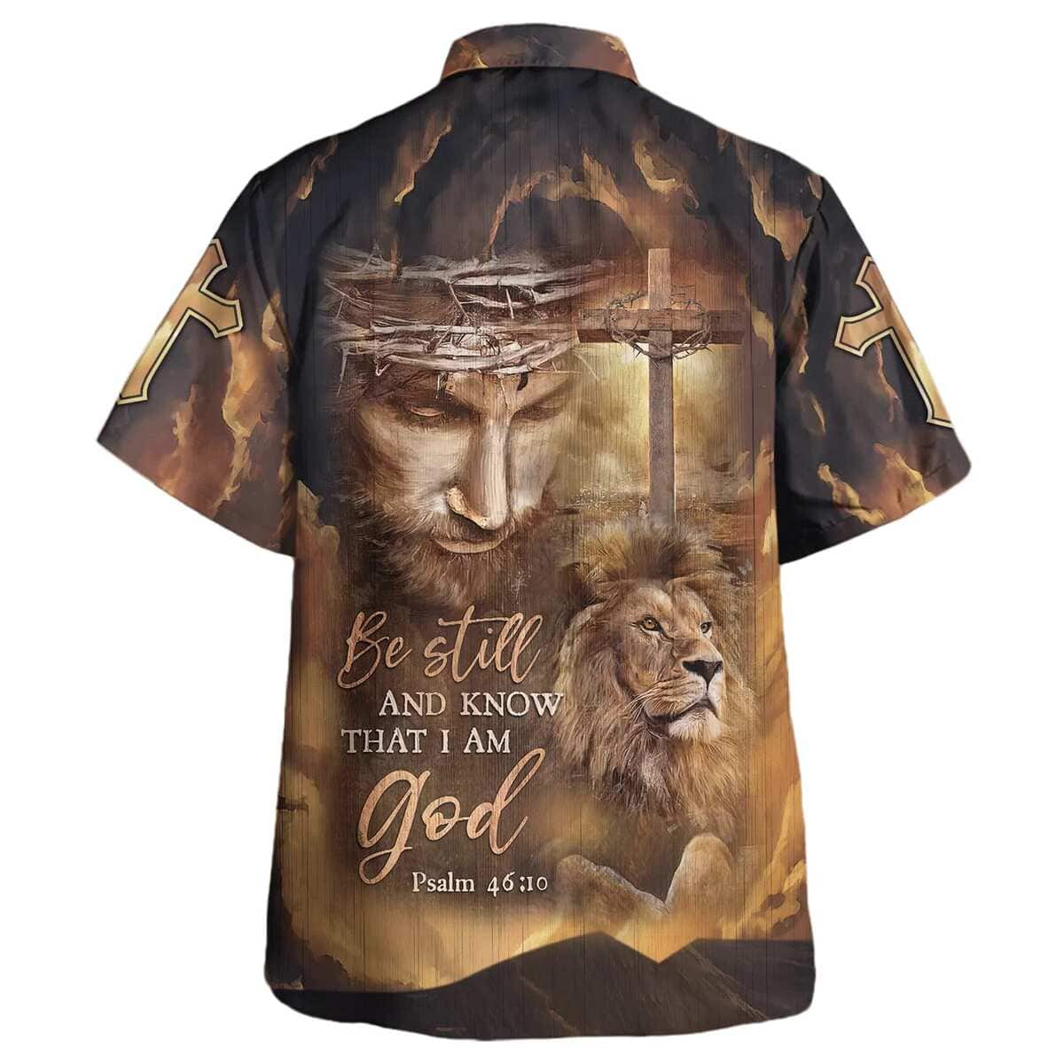 Jesus Lion Cross Be Still And Know That I Am God Christian Hawaiian Shirt Jesus Lion Cross Be Still And Know That I Am God Christian Hawaiian Shirt