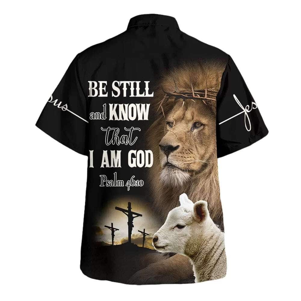 Be Still And Know That I Am God The Lion And The Lamb Christian Hawaiian Shirt Be Still And Know That I Am God The Lion And The Lamb Christian Hawaiian Shirt
