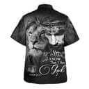 Be Still And Know That I Am God Jesus Lion Christian Hawaiian Shirt