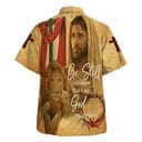 Be Still And Know That I Am God Jesus Christ And Lion Bible Verse Hawaiian Shirt