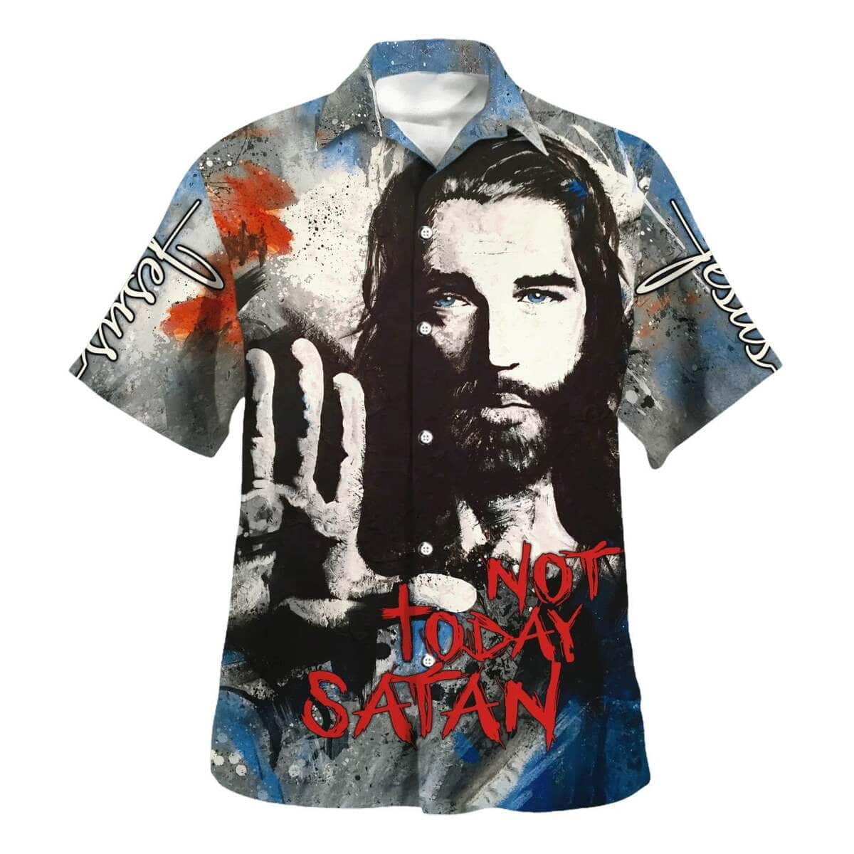 Jesus Not Today Satan Christian Hawaiian Shirt Gift For Believers