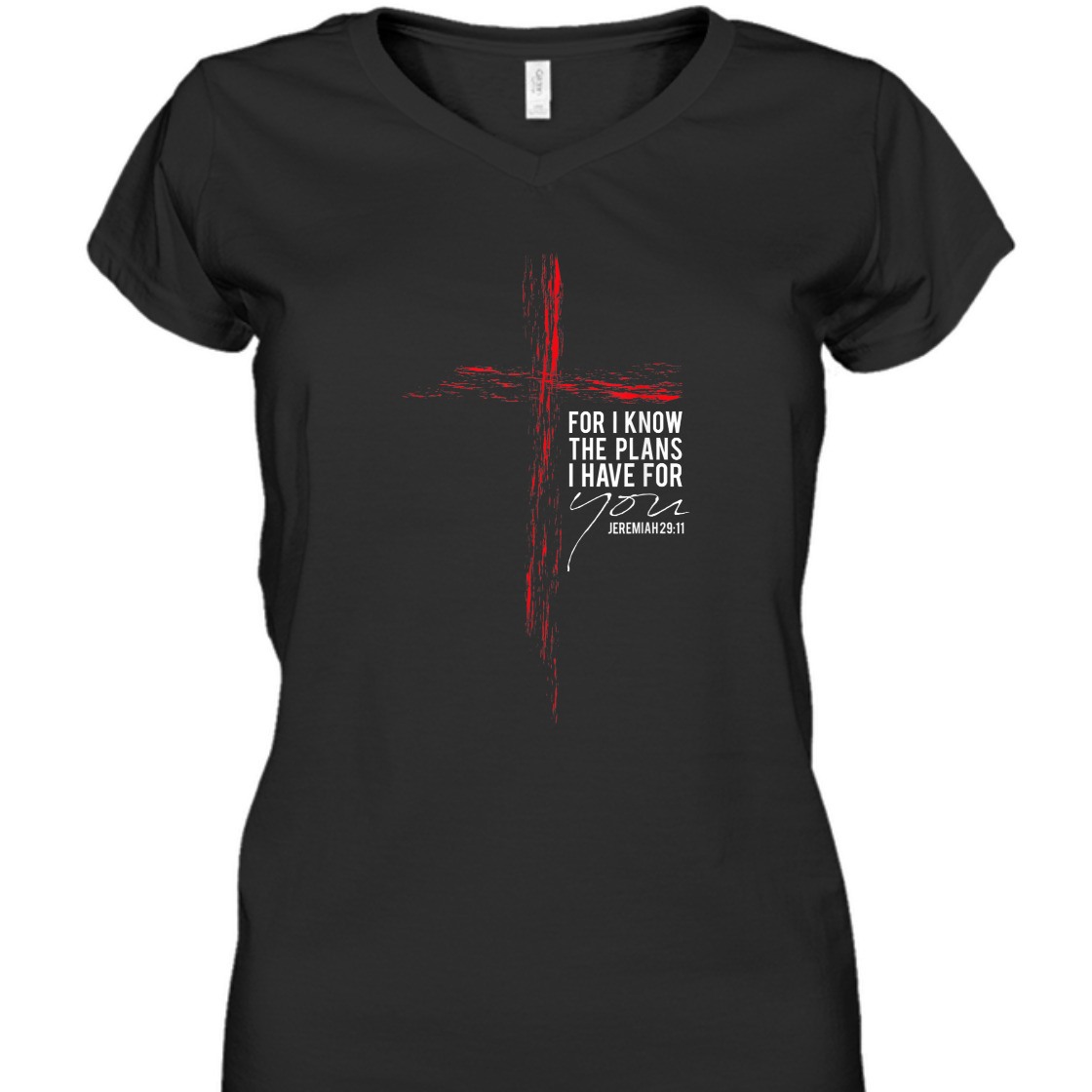 For I Know The Plans I Have For You Jeremiah 29:11 Bible Verse T-Shirt For I Know The Plans I Have For You Jeremiah 29:11 Bible Verse T-Shirt