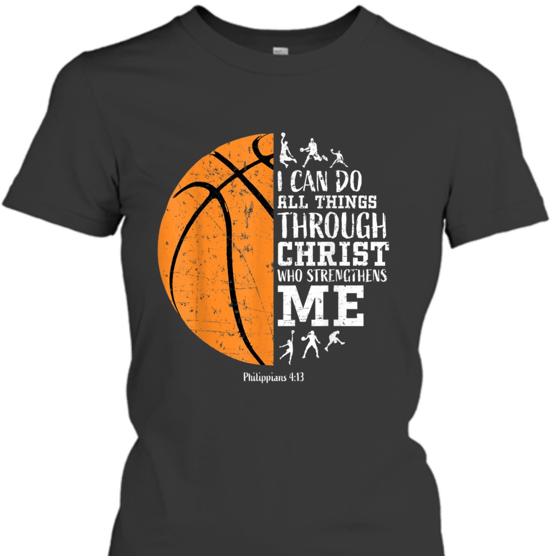 Christian Bible Verse T-Shirt I Can Do All Things Through Christ Philippians For Basketball Lover