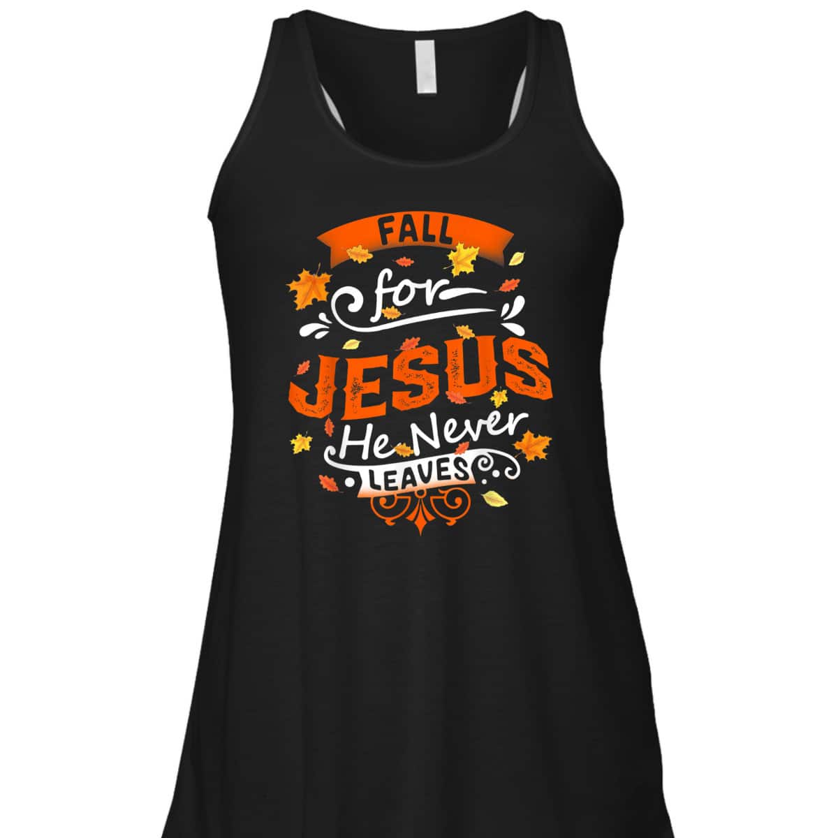 Fall For Jesus He Never Leaves Christian Faith Jesus Vintage Thanksgiving Halloween T-Shirt Fall For Jesus He Never Leaves Christian Faith Jesus Vintage Thanksgiving Halloween T-Shirt