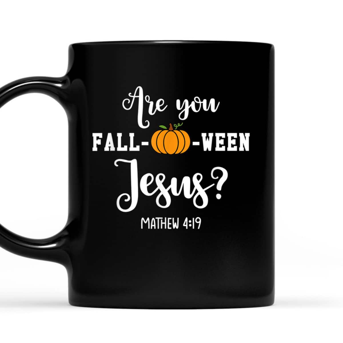 Are You Fall-O-Ween Jesus Halloween Jesus Lover Bible Verse T-Shirt Are You Fall-O-Ween Jesus Halloween Jesus Lover Bible Verse T-Shirt