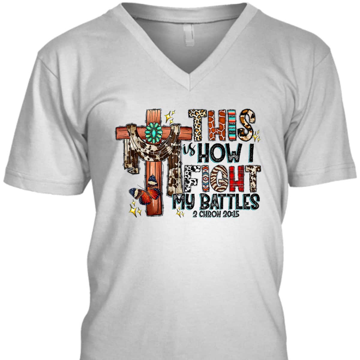 Western Leopard This Is How I Fight My Battles Christian Bible Verse T-Shirt