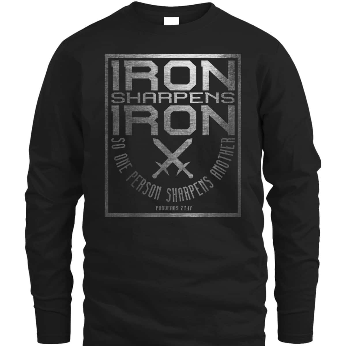 Iron Sharpens Iron Holy Christian Bible Verse T-Shirt Iron Sharpens Iron Holy Christian Bible Verse T-Shirt
