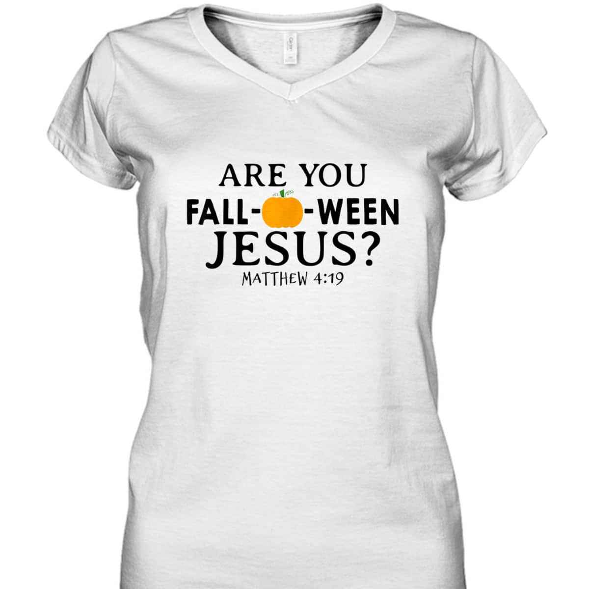 Are You Fall-O-Ween Jesus Halloween Christian Pumpkin T-Shirt Are You Fall-O-Ween Jesus Halloween Christian Pumpkin T-Shirt