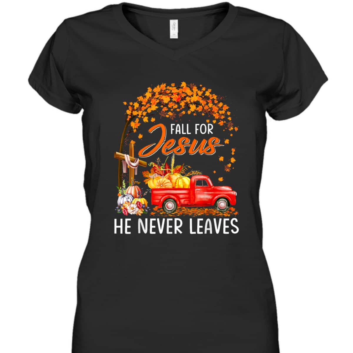 Fall For Jesus He Never Leaves Christian Faith T-Shirt For Believers Thanksgiving Halloween Fall For Jesus He Never Leaves Christian Faith T-Shirt For Believers Thanksgiving Halloween