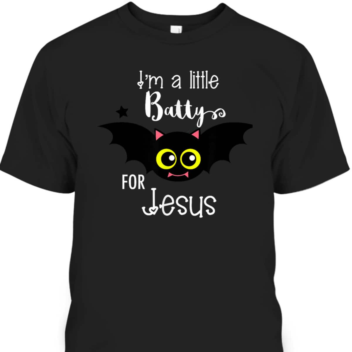 Batty For Jesus Halloween Or Hallelujah Night T-Shirt