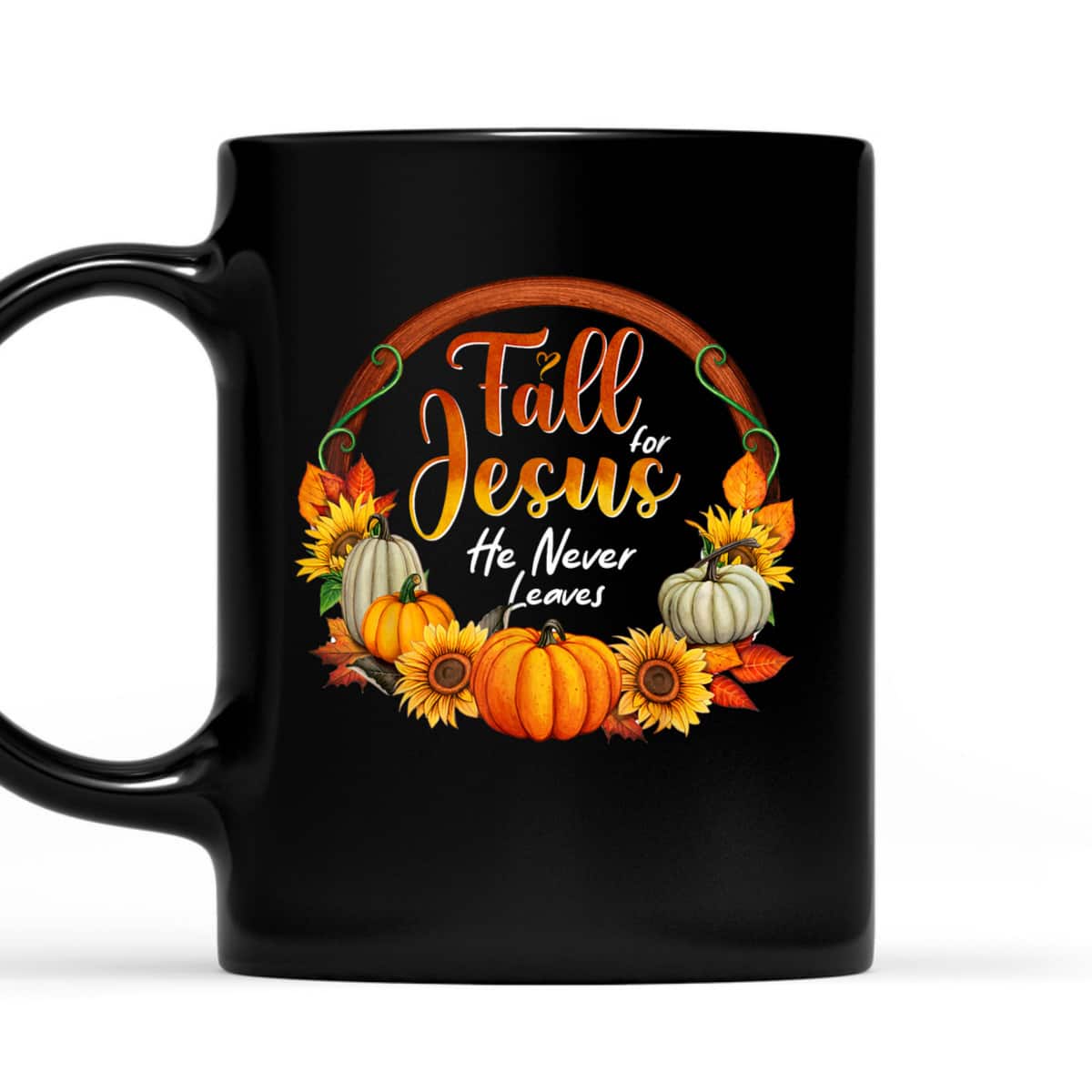 Fall For Jesus He Never Leaves Christian Faith Jesus Lover Thanksgiving Halloween T-Shirt Fall For Jesus He Never Leaves Christian Faith Jesus Lover Thanksgiving Halloween T-Shirt