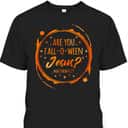 Are You Fall-O-Ween Jesus Christian Halloween Religious T-Shirt Are You Fall-O-Ween Jesus Christian Halloween Religious T-Shirt