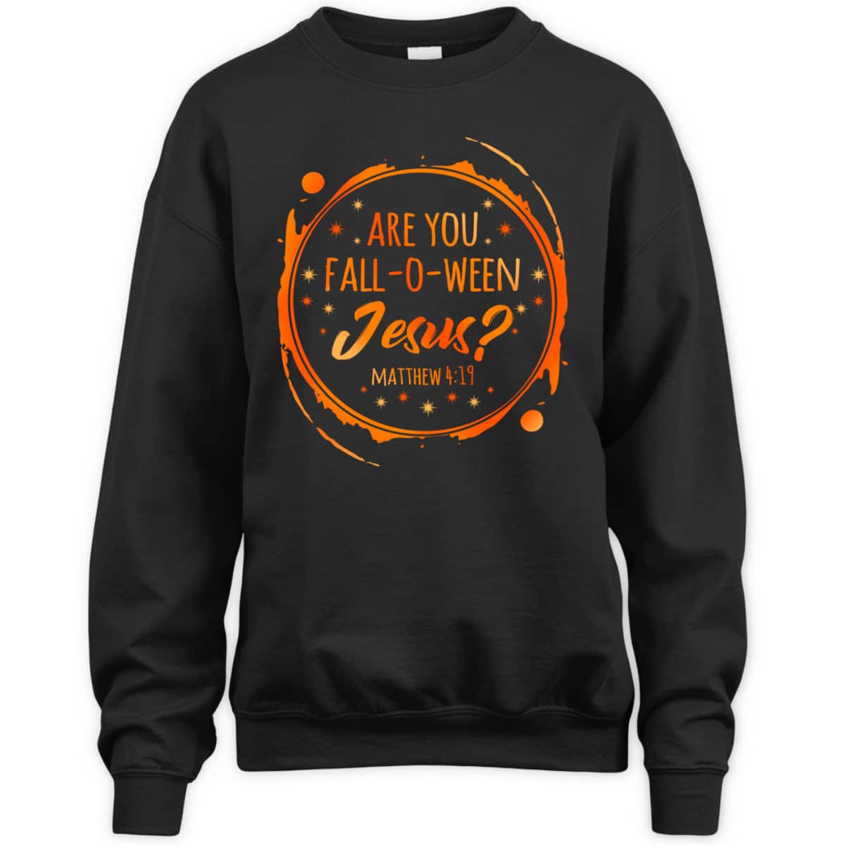 Are You Fall-O-Ween Jesus Christian Halloween Religious T-Shirt